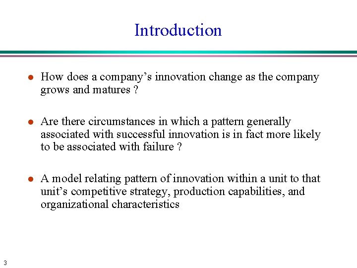 Introduction 3 l How does a company’s innovation change as the company grows and Introduction 3 l How does a company’s innovation change as the company grows and