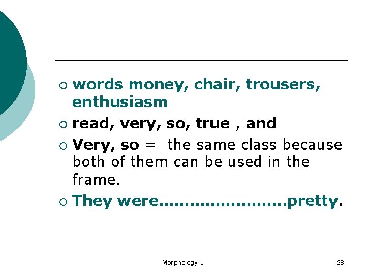 words money, chair, trousers, enthusiasm ¡ read, very, so, true , and ¡ Very,