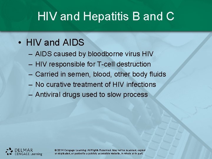 HIV and Hepatitis B and C • HIV and AIDS – – – AIDS