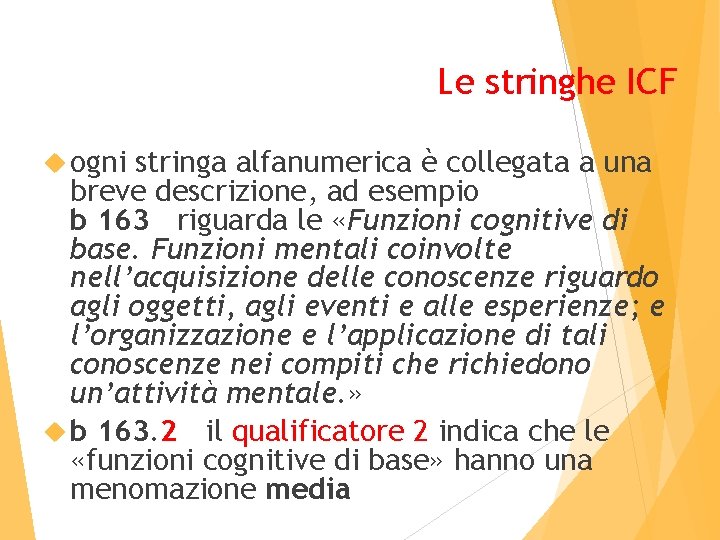 Le stringhe ICF ogni stringa alfanumerica è collegata a una breve descrizione, ad esempio