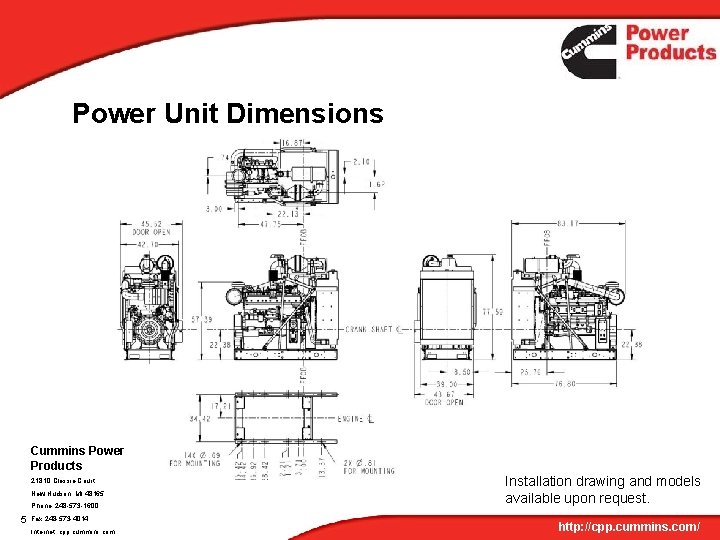 Power Unit Dimensions Cummins Power Products 21810 Clessie Court New Hudson, MI 48165 Phone: