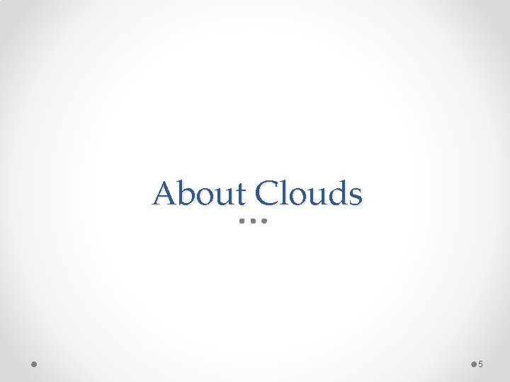 About Clouds 5 