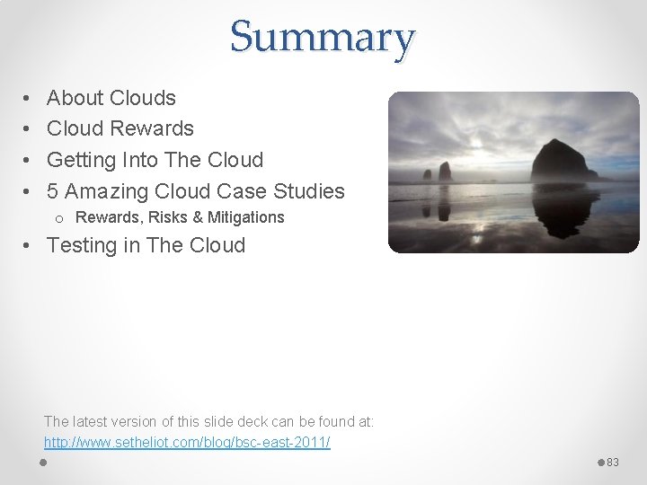 Summary • • About Clouds Cloud Rewards Getting Into The Cloud 5 Amazing Cloud