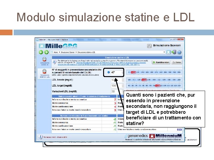 Modulo simulazione statine e LDL Quanti sono i pazienti che, pur essendo in prevenzione