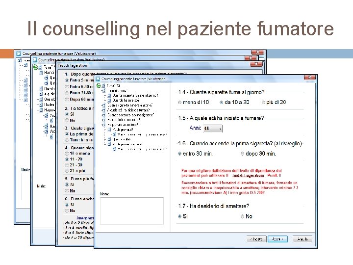 Il counselling nel paziente fumatore Selezionare la risposta, poi Avanti 