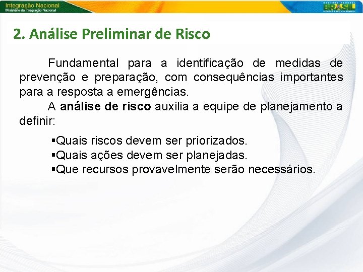 2. Análise Preliminar de Risco Fundamental para a identificação de medidas de prevenção e