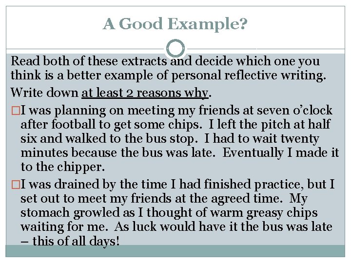 A Good Example? Read both of these extracts and decide which one you think