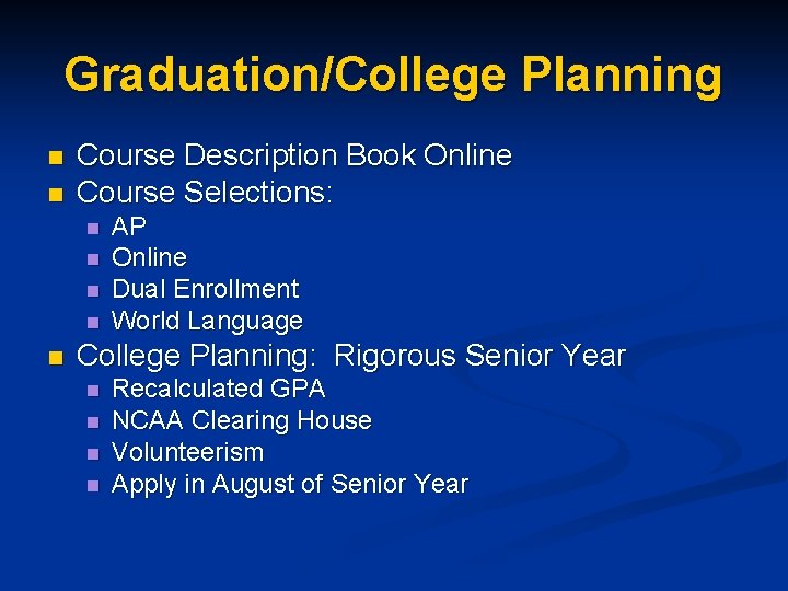 Graduation/College Planning n n Course Description Book Online Course Selections: n n n AP