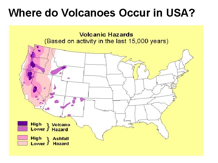 Where do Volcanoes Occur in USA? 