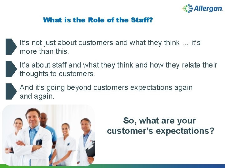 What is the Role of the Staff? It’s not just about customers and what