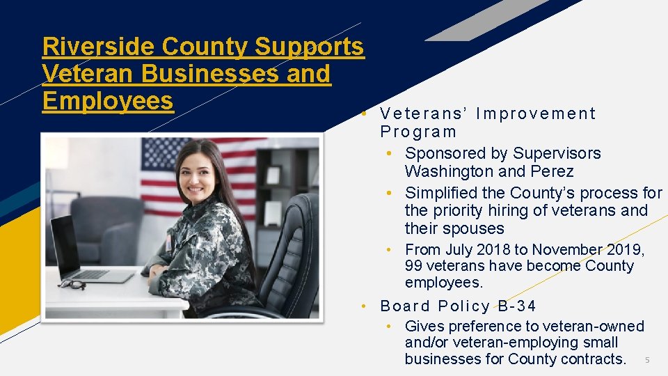 Riverside County Supports Veteran Businesses and Employees • Veterans’ Improvement Program • Sponsored by