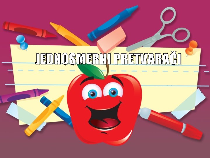 JEDNOSMERNI PRETVARAČI 