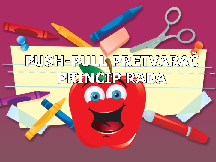 PUSH-PULL PRETVARAČ PRINCIP RADA 