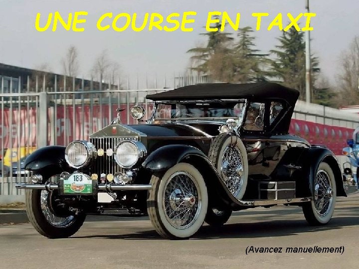 UNE COURSE EN TAXI (Avancez manuellement) 