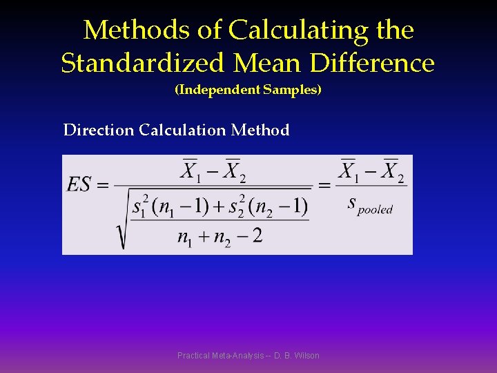 Methods of Calculating the Standardized Mean Difference (Independent Samples) Direction Calculation Method Practical Meta-Analysis