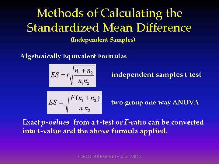 Methods of Calculating the Standardized Mean Difference (Independent Samples) Algebraically Equivalent Formulas: independent samples