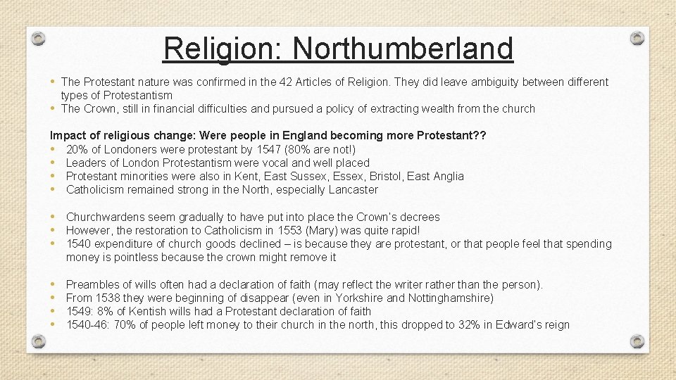 Religion: Northumberland • The Protestant nature was confirmed in the 42 Articles of Religion.