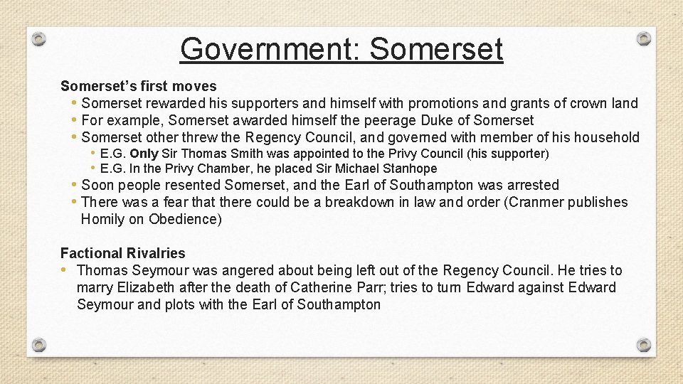 Government: Somerset’s first moves • Somerset rewarded his supporters and himself with promotions and