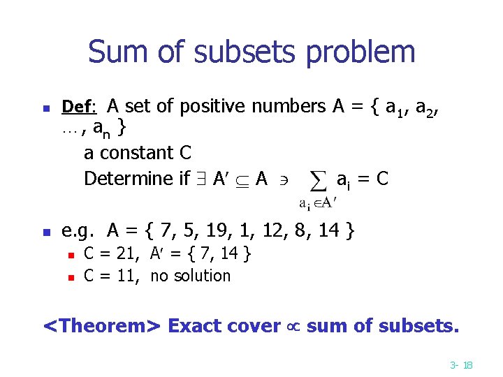 Sum of subsets problem n n Def: A set of positive numbers A = Sum of subsets problem n n Def: A set of positive numbers A =