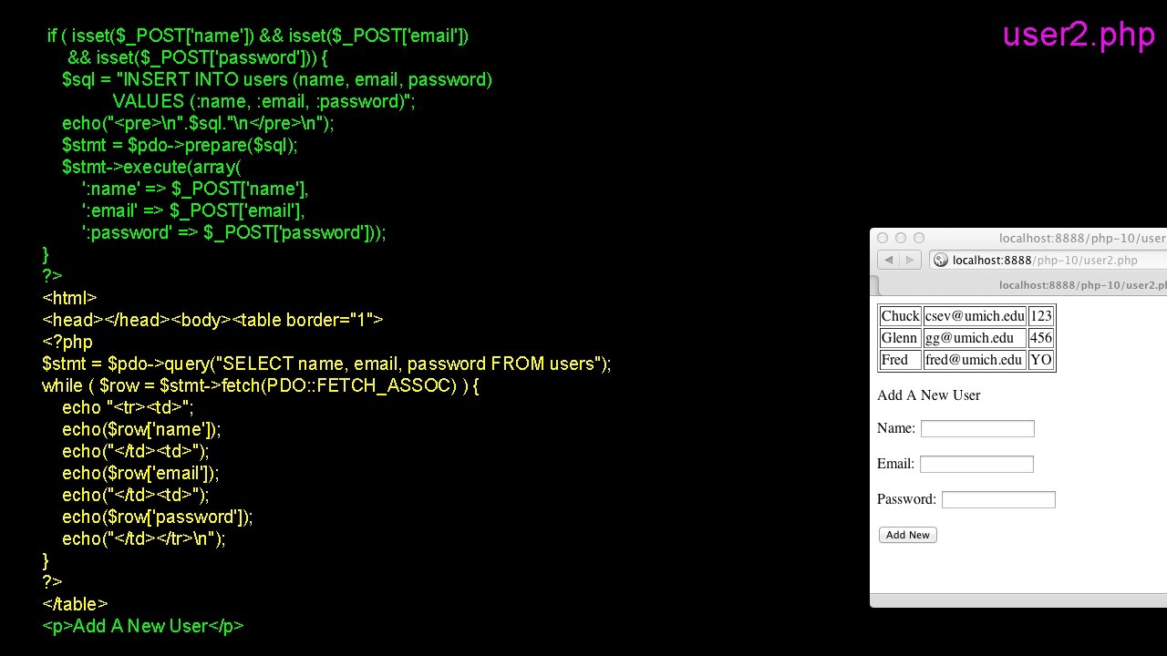 if ( isset($_POST['name']) && isset($_POST['email']) && isset($_POST['password'])) { $sql = "INSERT INTO users (name,