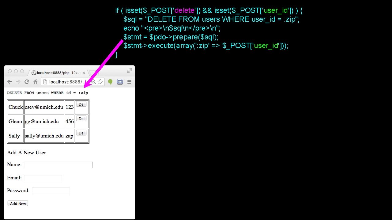 if ( isset($_POST['delete']) && isset($_POST['user_id']) ) { $sql = "DELETE FROM users WHERE user_id