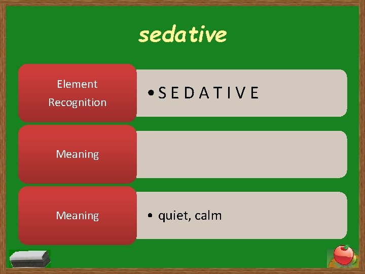 sedative Element Recognition • S E D A T I V E Meaning •