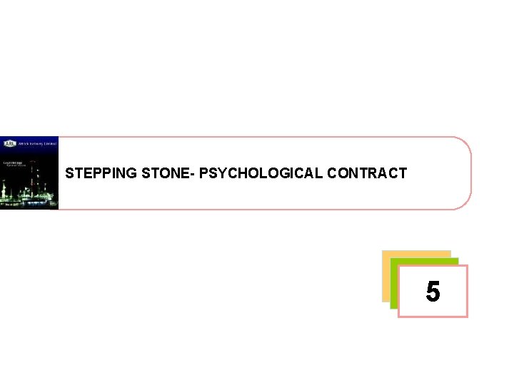 STEPPING STONE- PSYCHOLOGICAL CONTRACT 5 