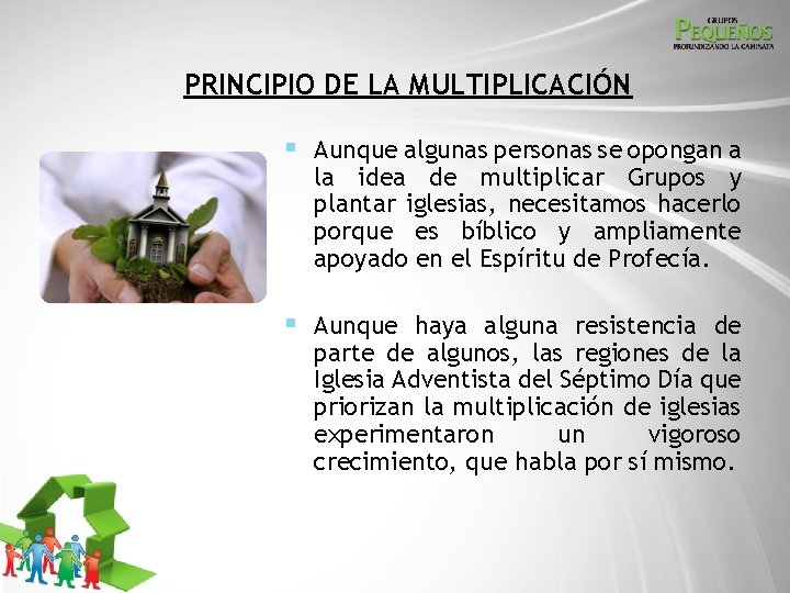 PRINCIPIO DE LA MULTIPLICACIÓN § Aunque algunas personas se opongan a la idea de