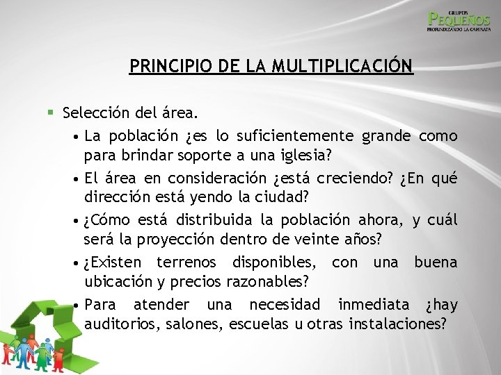 PRINCIPIO DE LA MULTIPLICACIÓN § Selección del área. • La población ¿es lo suficientemente