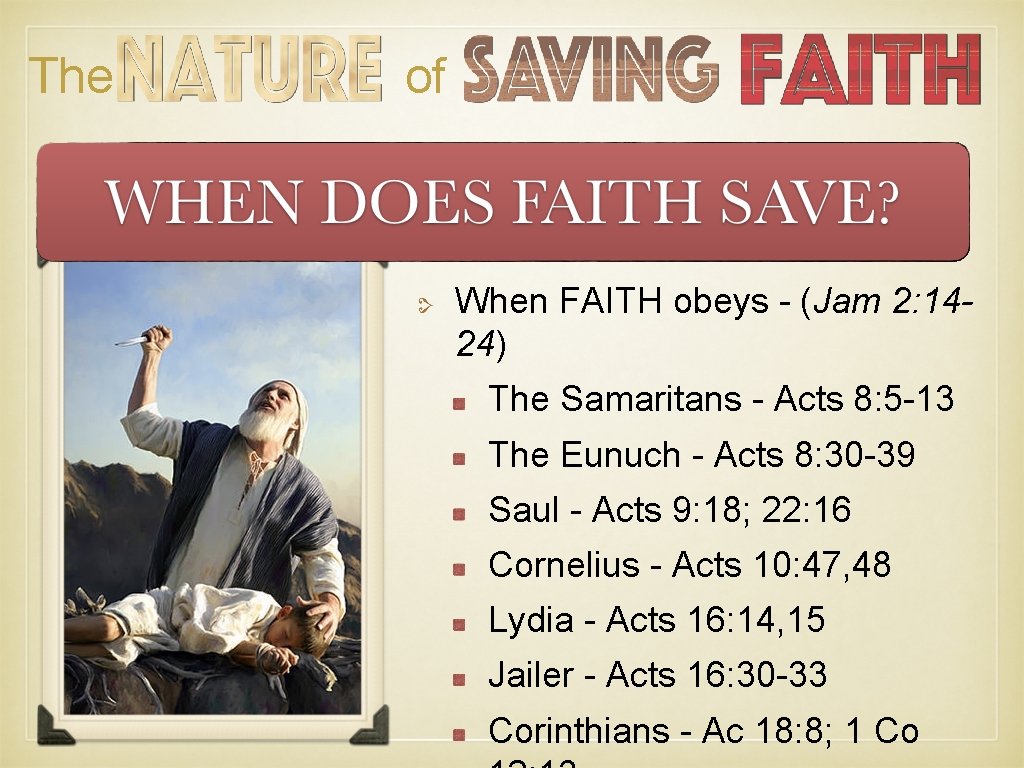 The of When FAITH obeys - (Jam 2: 1424) The Samaritans - Acts 8: The of When FAITH obeys - (Jam 2: 1424) The Samaritans - Acts 8: