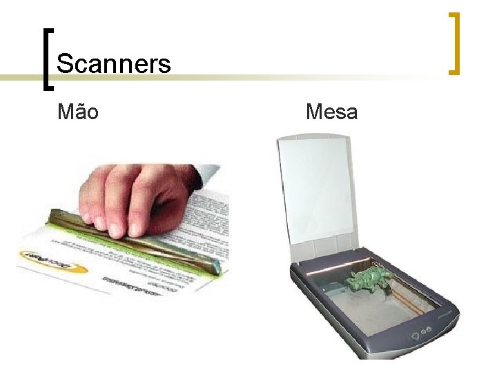 Scanners Mão Mesa 