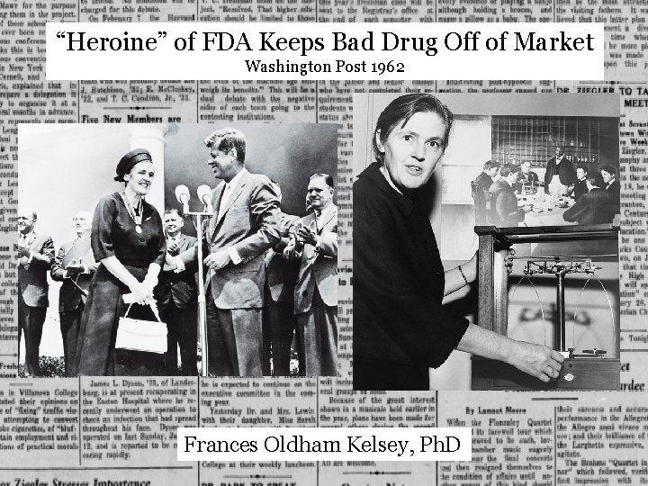 “Heroine” of FDA Keeps Bad Drug Off of Market Washington Post 1962 Frances Oldham