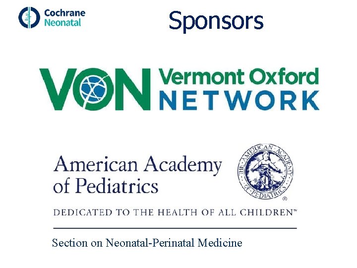 Sponsors Section on Neonatal-Perinatal Medicine 