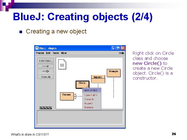 Blue. J: Creating objects (2/4) n Creating a new object Right click on Circle