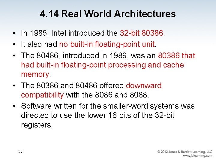 4. 14 Real World Architectures • In 1985, Intel introduced the 32 -bit 80386.