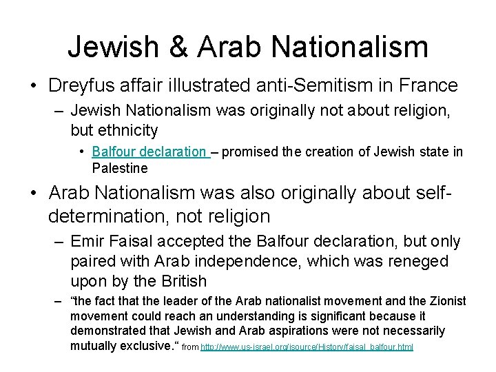 Jewish & Arab Nationalism • Dreyfus affair illustrated anti-Semitism in France – Jewish Nationalism