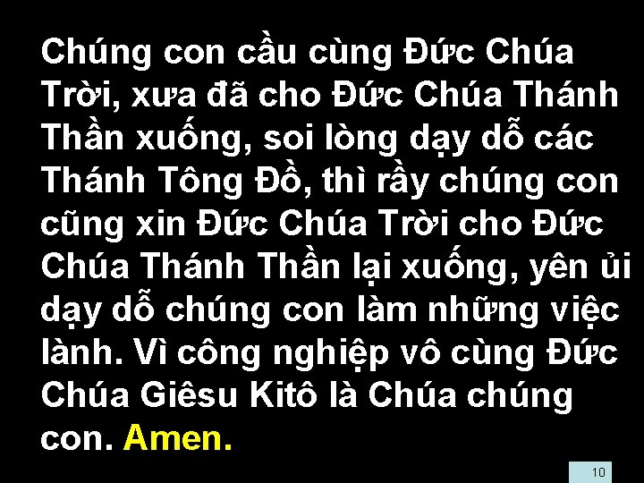  • Chúng con cầu cùng Ðức Chúa Trời, xưa đã cho Ðức Chúa