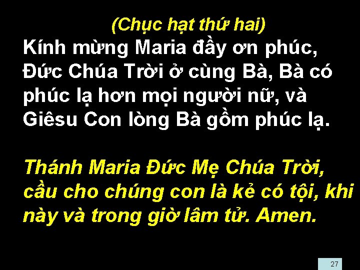  • (Chục hạt thứ hai) • Kính mừng Maria đầy ơn phúc, Ðức