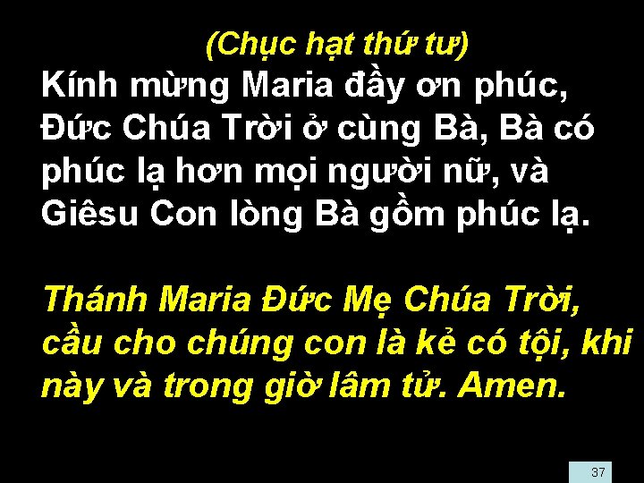  • (Chục hạt thứ tư) • Kính mừng Maria đầy ơn phúc, Ðức