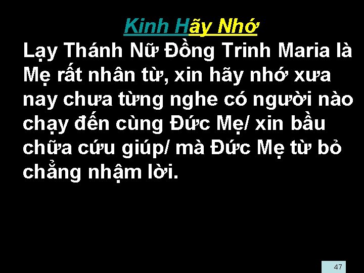  • Kinh Hãy Nhớ • Lạy Thánh Nữ Đồng Trinh Maria là Mẹ