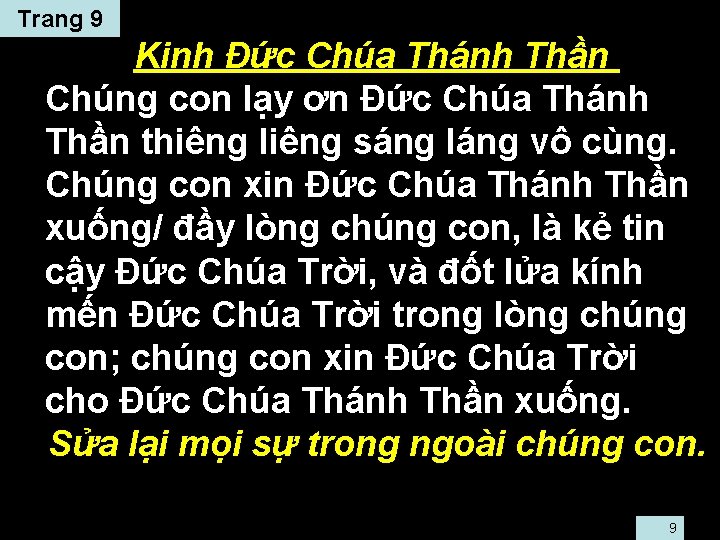 Trang 9 • Kinh Ðức Chúa Thánh Thần • Chúng con lạy ơn Ðức