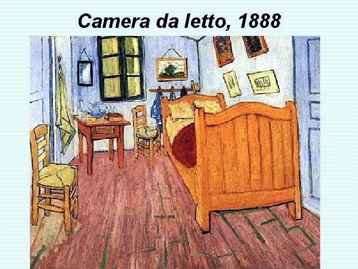 Camera da letto, 1888 