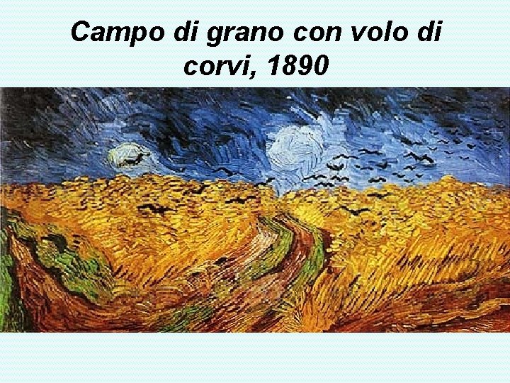 Campo di grano con volo di corvi, 1890 