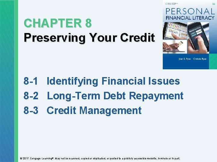 CHAPTER 8 Preserving Your Credit 8 -1 Identifying Financial Issues 8 -2 Long-Term Debt