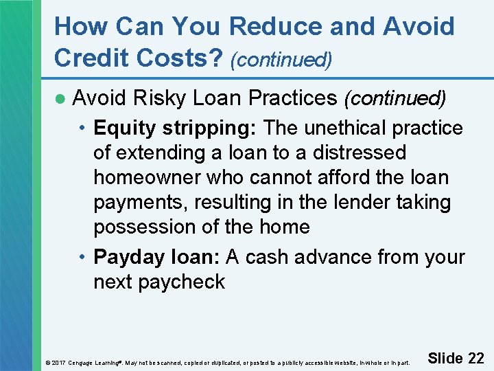 How Can You Reduce and Avoid Credit Costs? (continued) ● Avoid Risky Loan Practices