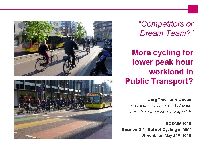 “Competitors or Dream Team? ” More cycling for lower peak hour workload in Public