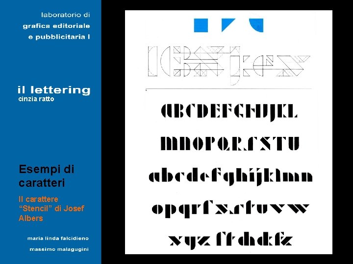 Lapidari cinzia ratto Esempi di caratteri Il carattere “Stencil” di Josef Albers 