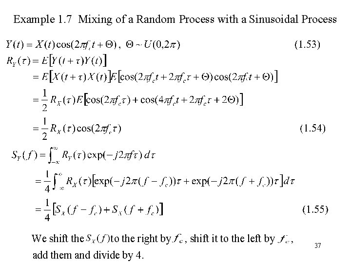 Example 1. 7 Mixing of a Random Process with a Sinusoidal Process We shift