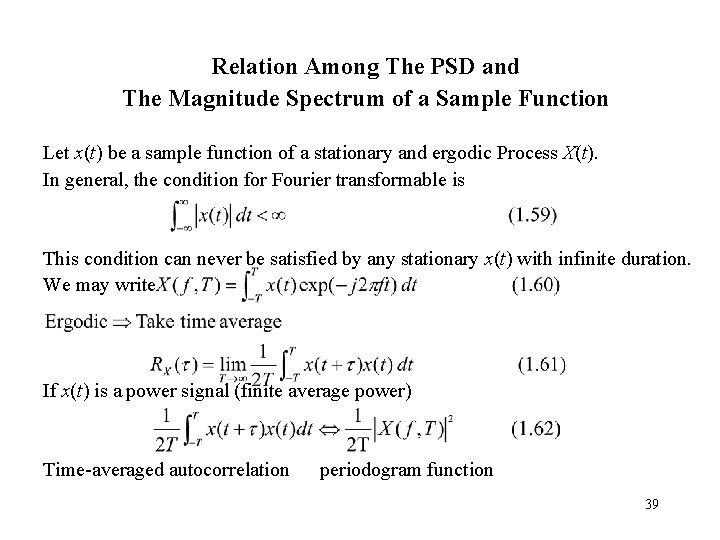 Relation Among The PSD and The Magnitude Spectrum of a Sample Function Let x(t)