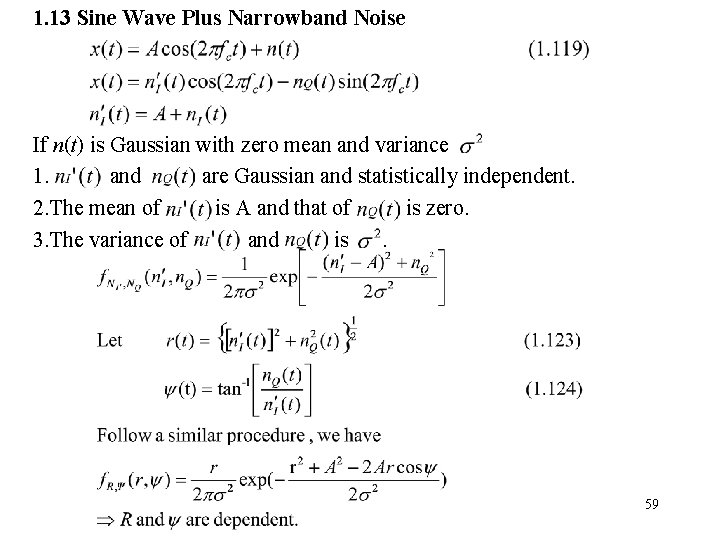 1. 13 Sine Wave Plus Narrowband Noise If n(t) is Gaussian with zero mean